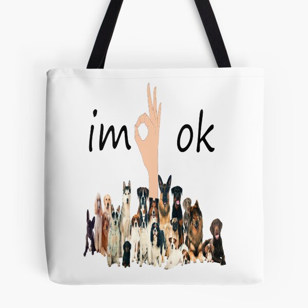 Item preview, I'm Ok Funny Dogs Lover designed and sold by boyastore.