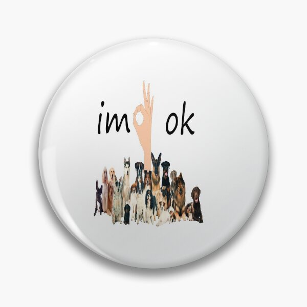 Item preview, I'm Ok Funny Dogs Lover designed and sold by boyastore.