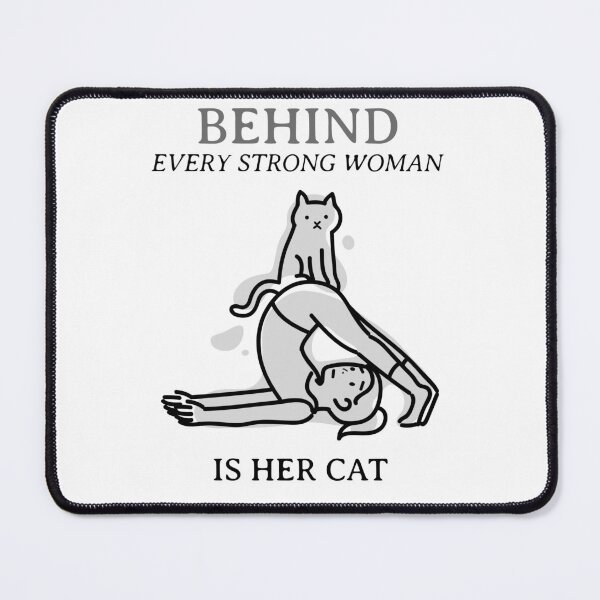 Item preview, behind every strong woman is her cat designed and sold by reka88.