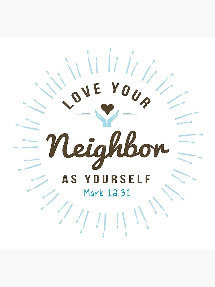 love-your-neighbor-as-yourself-scripture-emblem-poster-for-sale-by