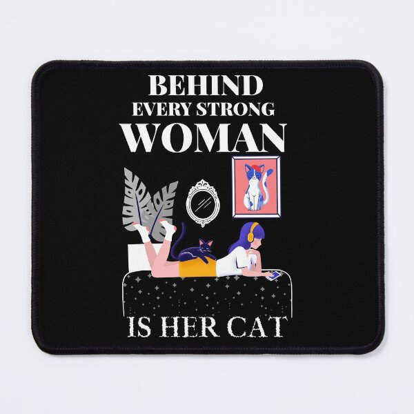 Item preview, behind every strong woman is her cat designed and sold by reka88.