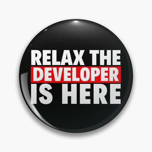 Item preview, relax the developer is here designed and sold by T-shirtgallery.