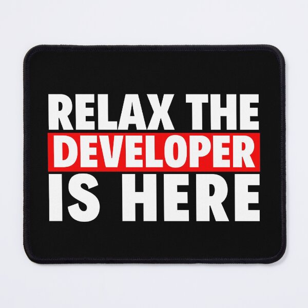 Item preview, relax the developer is here designed and sold by T-shirtgallery.
