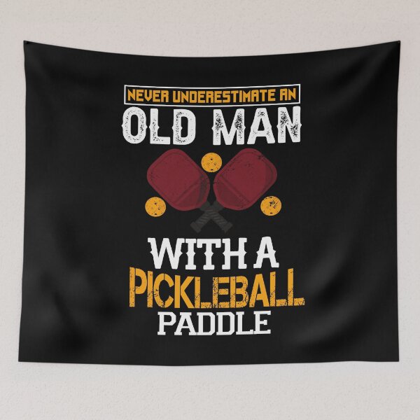 Item preview, never underestimate an old man with a pickleball designed and sold by Ibu83.