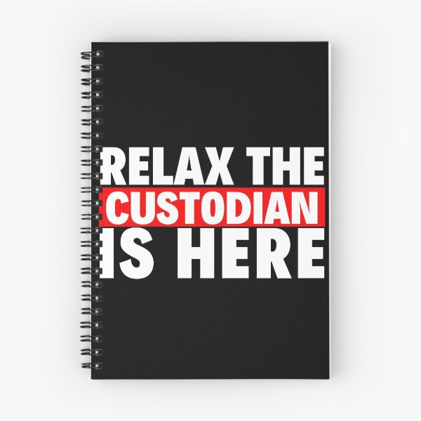 Item preview, relax the custodian is here designed and sold by T-shirtgallery.