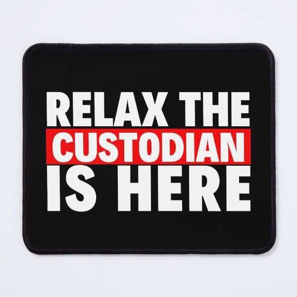 Item preview, relax the custodian is here designed and sold by T-shirtgallery.