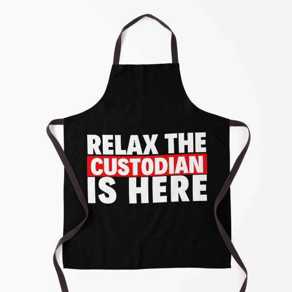 Item preview, relax the custodian is here designed and sold by T-shirtgallery.