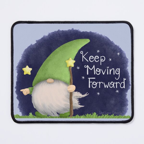 Item preview, Keep Moving Forward Gnome designed and sold by glachhabria.
