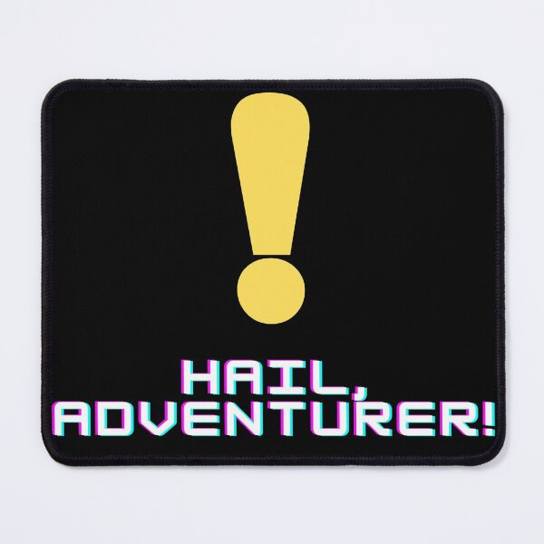 Item preview, Hail, Adventurer! (Exclamation) designed and sold by RockNRole.