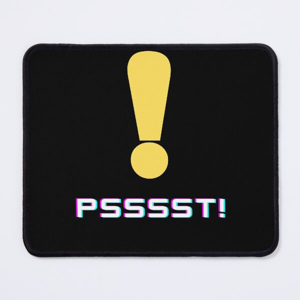 Item preview, Psssst! (Exclamation) designed and sold by RockNRole.