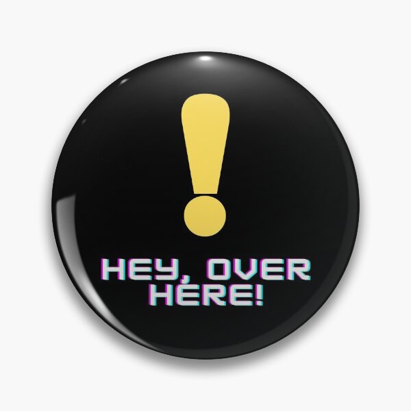 Item preview, Hey, Over Here! (Exclamation) designed and sold by RockNRole.
