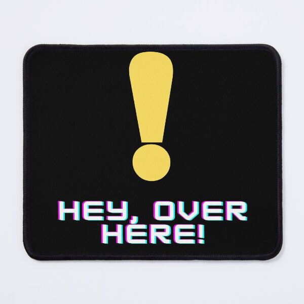 Item preview, Hey, Over Here! (Exclamation) designed and sold by RockNRole.