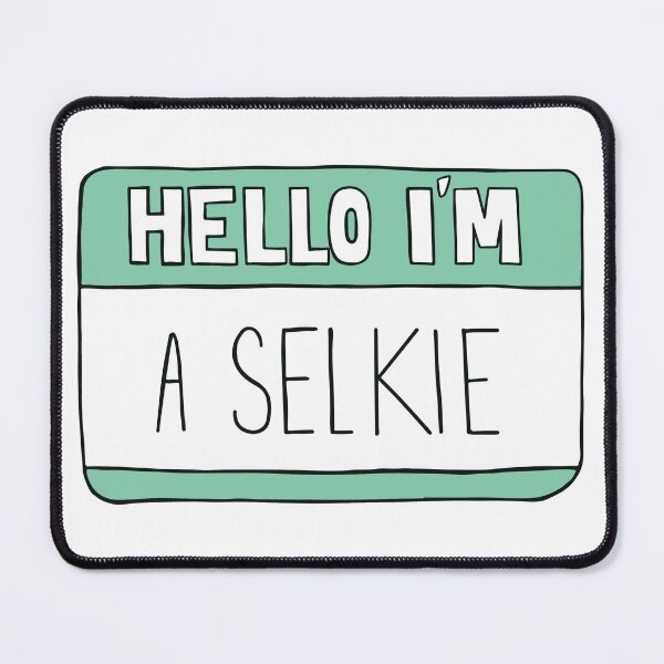 Item preview, Hello I'm A Selkie designed and sold by GreyTheGoose.