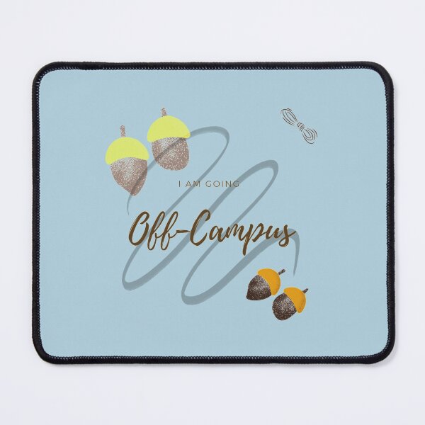 Item preview, I am going Off-Campus designed and sold by Hayleyshy.
