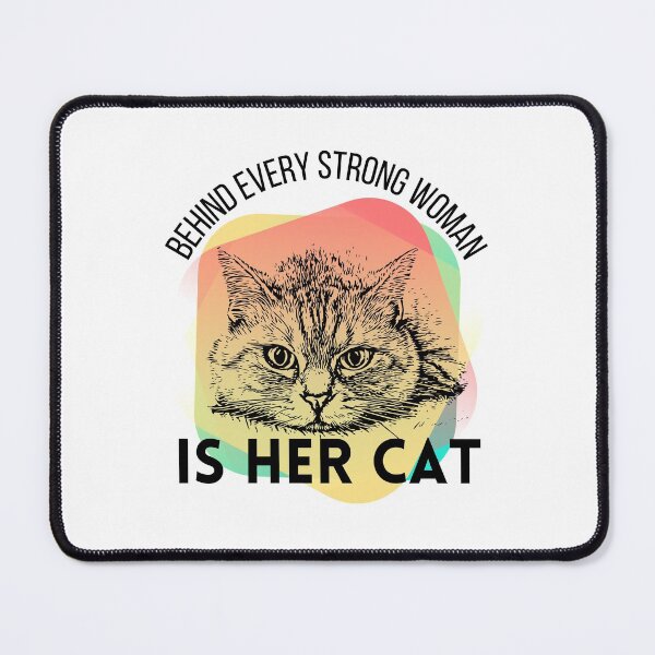 Item preview, behind every strong woman is her cat designed and sold by reka88.
