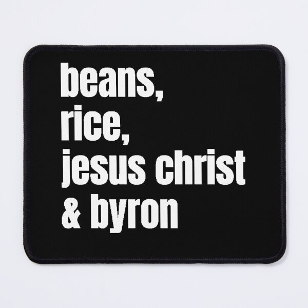 Item preview, Joe Byron | Beans Rice Jesus Christ and Byron designed and sold by GoldenTicketer.