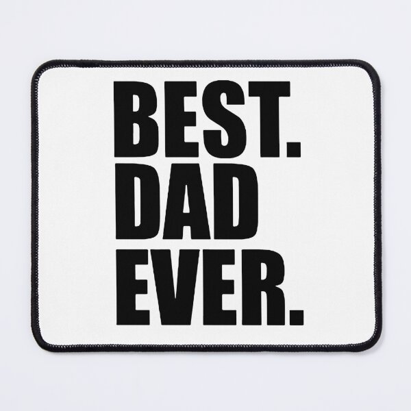 Item preview, Best Dad Ever Cool Dad Ever Becaues of all those times i said Yes when Mom said No Vacation Inspiration Joy Mood designed and sold by DesignByHeartUK.