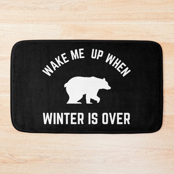 Item preview, Wake Me Up When Winter Is Over designed and sold by TeePartyHost.
