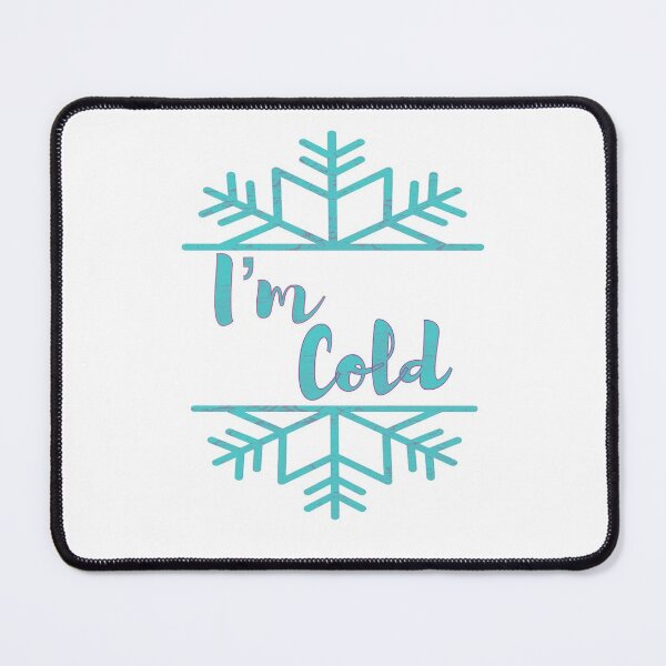 Item preview, I'm Cold designed and sold by MrDaddyTs.