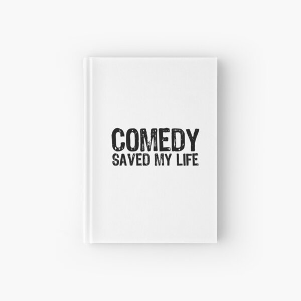 Item preview, Comedy Saved My Life designed and sold by The "I Love Everything" Shop.