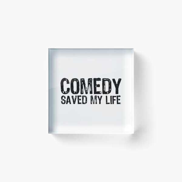 Item preview, Comedy Saved My Life designed and sold by The "I Love Everything" Shop.