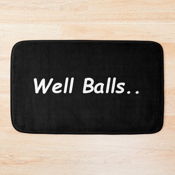 Item preview, Well Balls Expression designed and sold by TheCrazyBear.