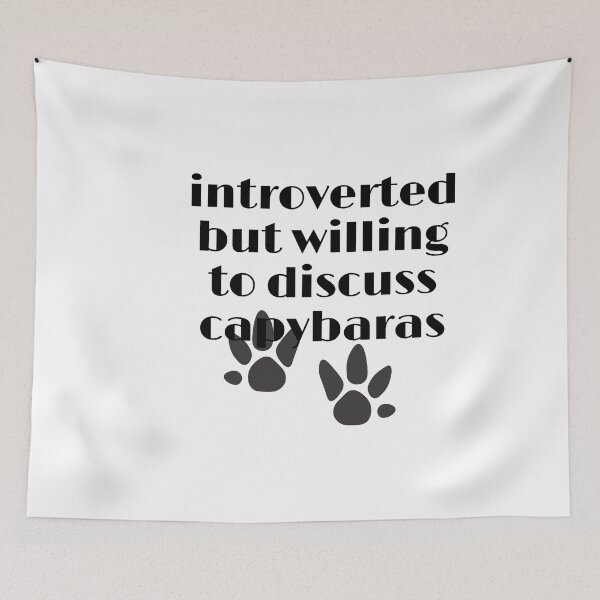 Item preview, introverted but willing to discuss capybaras with capybara footprints designed and sold by Alexa5454.