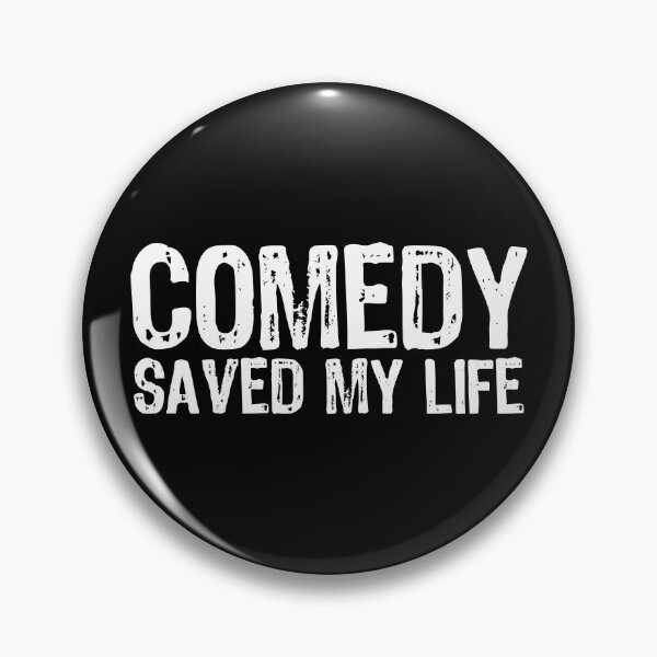 Item preview, Comedy Saved My Life designed and sold by The "I Love Everything" Shop.