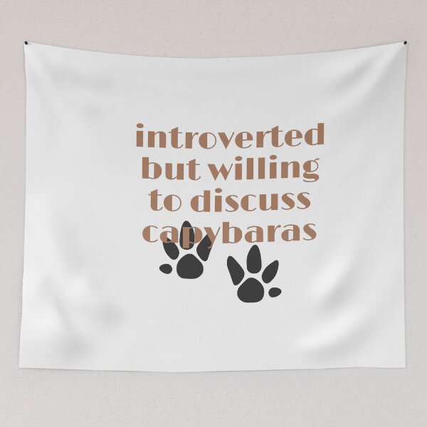 Item preview, introverted but willing to discuss capybaras  designed and sold by Alexa5454.