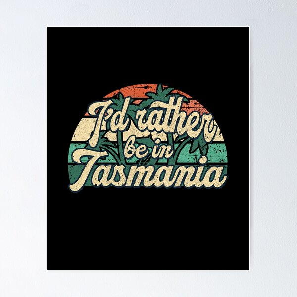 Item preview, I'd rather be in Tasmania designed and sold by chrlalexandru.