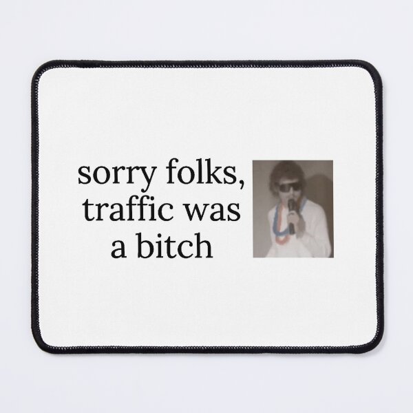 Item preview, Greta van Fleet Concert | Sorry Folks Traffic Was a B designed and sold by GoldenTicketer.