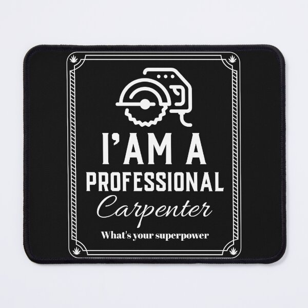 Item preview, I'm A Professional Carpenter - Woodworking Carpentry Fun Design - Woodworking Gifts designed and sold by WoodWorkingInc.