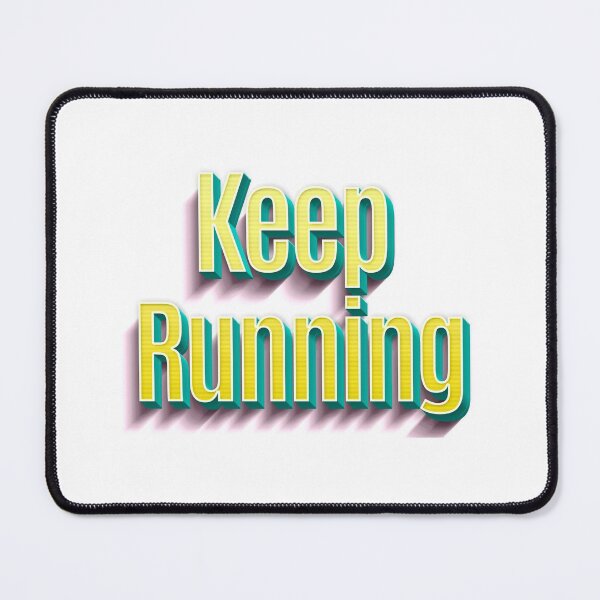 Item preview, KEEP RUNNING designed and sold by the Zarock Shop.