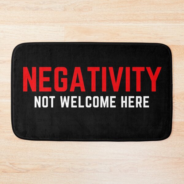 Item preview, Negativity Not Welcome Here designed and sold by KingsManKind.