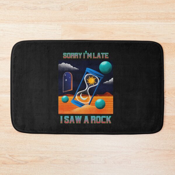 Item preview, Sorry I'm late I Saw a Rock. Funny Graphic T-Shirt/Sticker designed and sold by BestCoolStuff.