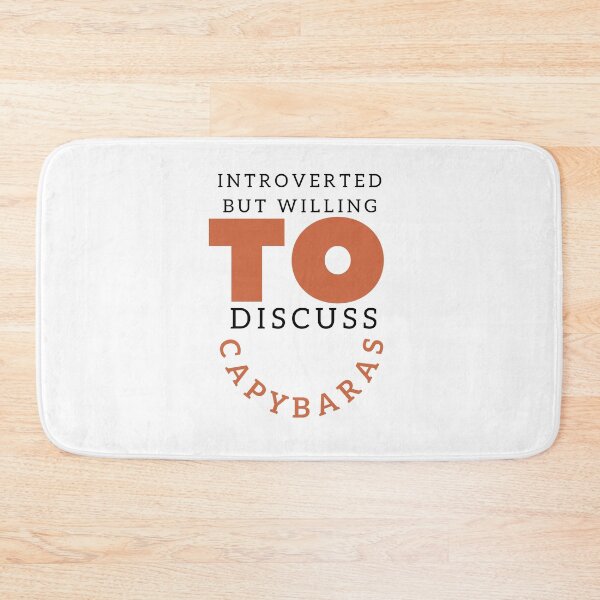 Item preview, Introverted but willing to discuss capybaras, funny capybara, cute hamster  designed and sold by oufa.