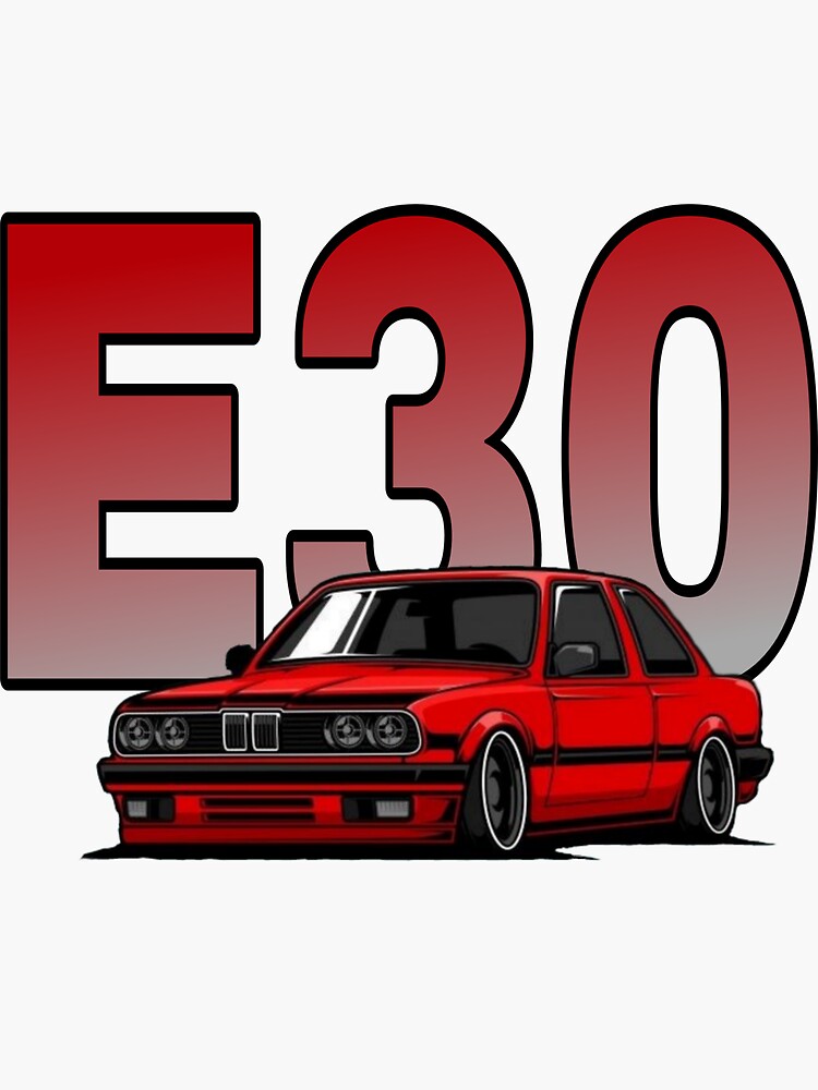 "E30" Sticker for Sale by bmwsalo Redbubble