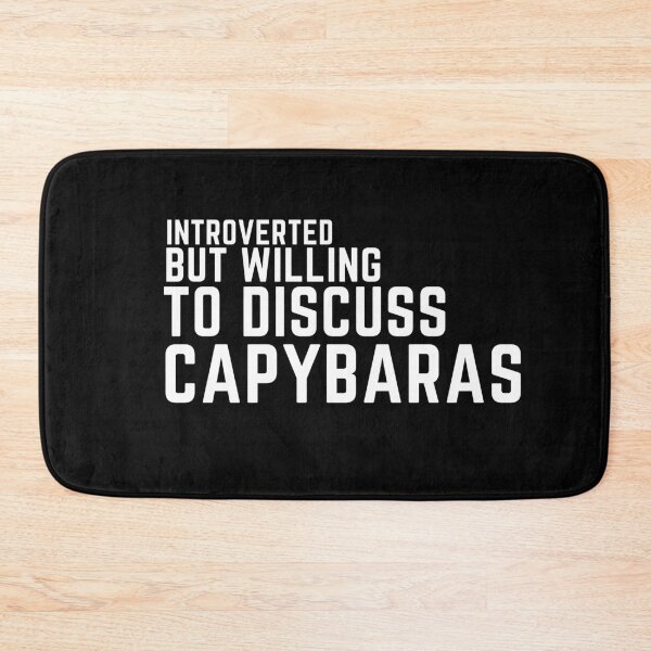 Item preview, Introverted but willing to discuss capybaras, funny capybara, cute hamster  designed and sold by oufa.