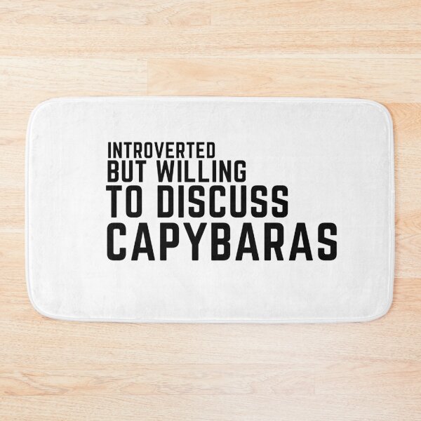 Item preview, Introverted but willing to discuss capybaras, funny capybara, cute hamster  designed and sold by oufa.