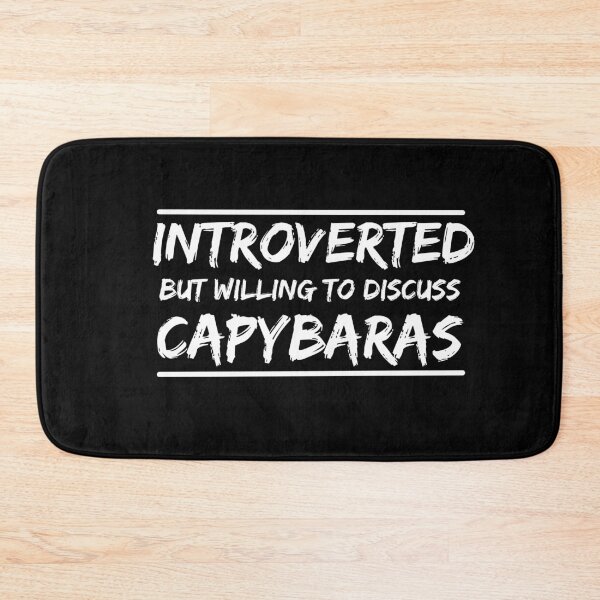Item preview, Introverted but willing to discuss capybaras, funny capybara, cute hamster  designed and sold by oufa.