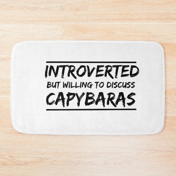 Item preview, Introverted but willing to discuss capybaras, funny capybara, cute hamster  designed and sold by oufa.