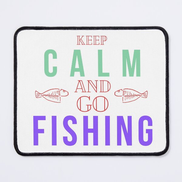 Item preview, Keep Calm And Go Fishing, funny fishing design designed and sold by Abstract-Shop-0.
