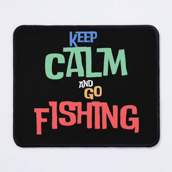 Item preview, Keep Calm And Go Fishing, funny fishing design designed and sold by Abstract-Shop-0.