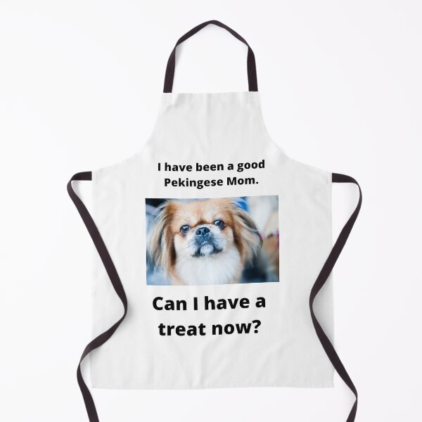 Item preview, I have been a good Pekingese Mom. Can I have a treat now? designed and sold by teewearstyle.