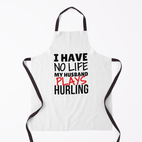 Item preview, I have no life. My husband plays hurling designed and sold by TheGreenGoat.