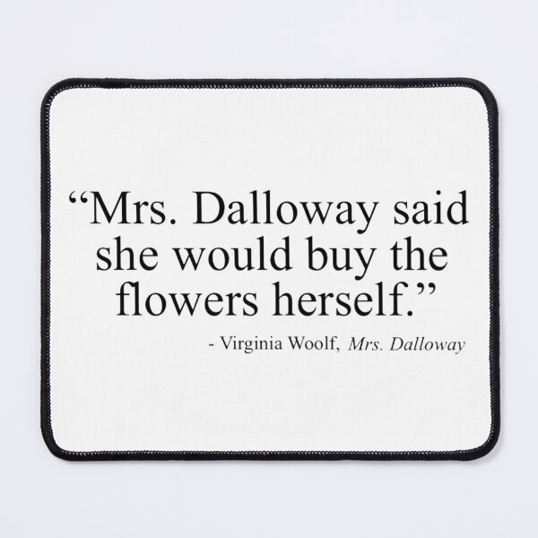 Item preview, Mrs Dalloway Flowers Virginia Woolf designed and sold by radiantdark.