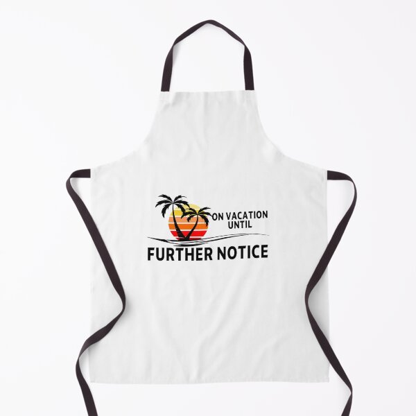 Item preview, funny sarcastic offended saying ON VACATION UNTIL FURTHER NOTICE gift  Birthday Meme  designed and sold by joygift369.