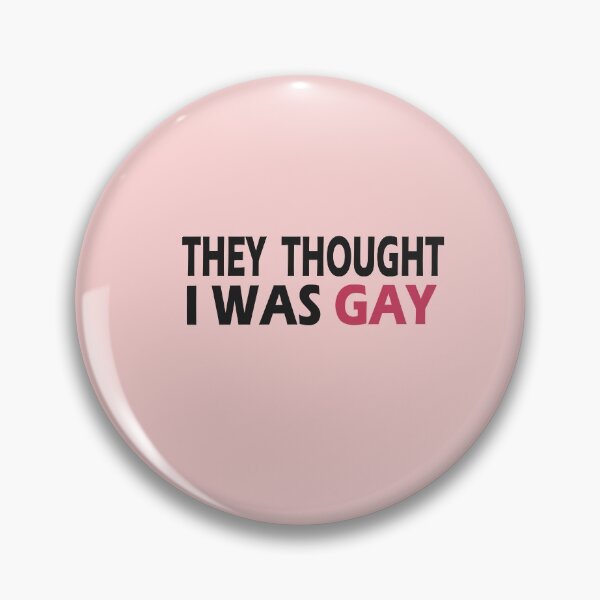 Item preview, THEY THOUGHT I WAS GAY designed and sold by Grimecrom.