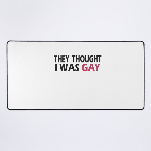 Item preview, THEY THOUGHT I WAS GAY designed and sold by Grimecrom.
