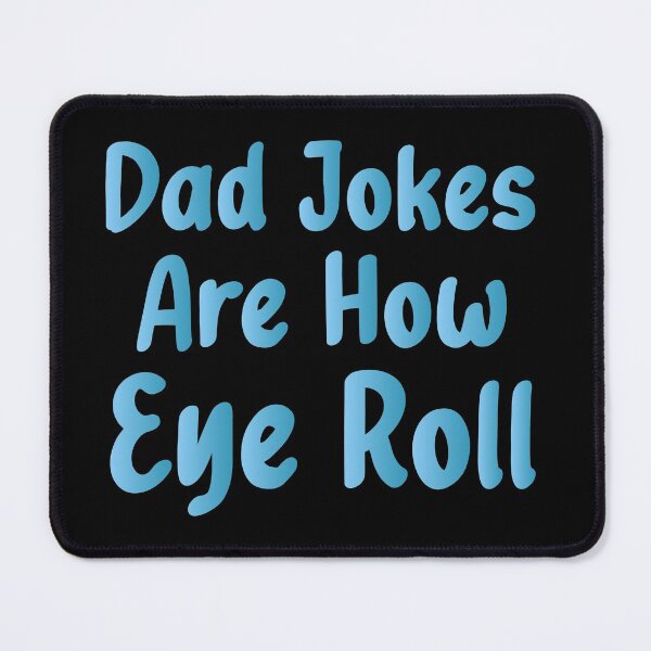 Item preview, Dad Jokes Are How Eye Roll - Funny Jokes Hilarious Memes Present designed and sold by Aymanclothings.
